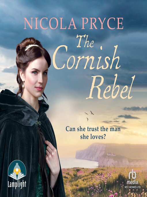 Title details for The Cornish Rebel by Nicola Pryce - Available